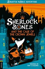 Sherlock Bones and the Case of the Crown Jewels: A Puzzle Quest hind ja info | Noortekirjandus | kaup24.ee