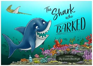 Shark Who Barked hind ja info | Noortekirjandus | kaup24.ee