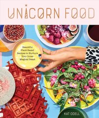Unicorn Food: Beautiful, Vibrant, Plant-Based Recipes to Nurture Your Inner Magical Beast цена и информация | Книги рецептов | kaup24.ee