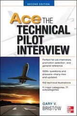 Ace The Technical Pilot Interview 2/E 2nd edition hind ja info | Ühiskonnateemalised raamatud | kaup24.ee