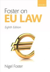 Foster on EU Law 8th Revised edition цена и информация | Книги по экономике | kaup24.ee