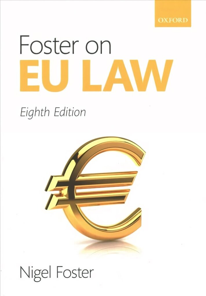 Foster on EU Law 8th Revised edition hind ja info | Majandusalased raamatud | kaup24.ee