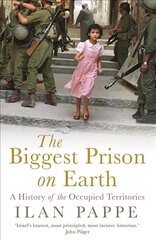 Biggest Prison on Earth: A History of the Occupied Territories цена и информация | Исторические книги | kaup24.ee