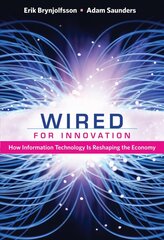 Wired for Innovation: How Information Technology Is Reshaping the Economy hind ja info | Majandusalased raamatud | kaup24.ee