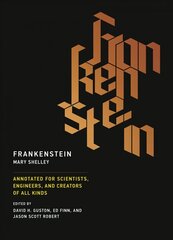 Frankenstein: Annotated for Scientists, Engineers, and Creators of All Kinds hind ja info | Majandusalased raamatud | kaup24.ee