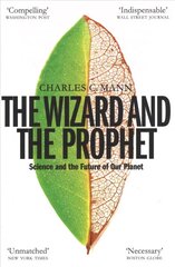 Wizard and the Prophet: Science and the Future of Our Planet цена и информация | Книги по экономике | kaup24.ee