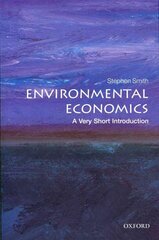 Environmental Economics: A Very Short Introduction hind ja info | Majandusalased raamatud | kaup24.ee