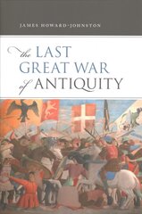 Last Great War of Antiquity hind ja info | Ajalooraamatud | kaup24.ee