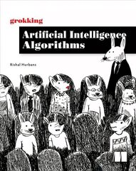 Grokking Artificial Intelligence Algorithms hind ja info | Majandusalased raamatud | kaup24.ee