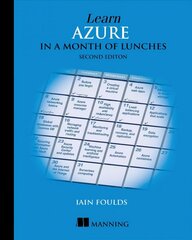 Learn Azure in a Month of Lunches 2nd edition hind ja info | Majandusalased raamatud | kaup24.ee