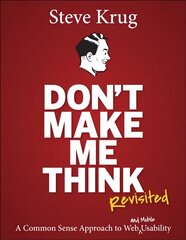 Don't Make Me Think, Revisited: A Common Sense Approach to Web Usability 3rd edition цена и информация | Книги по экономике | kaup24.ee