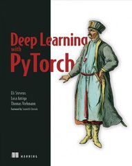 Deep Learning with PyTorch hind ja info | Majandusalased raamatud | kaup24.ee