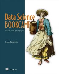 Data Science Bookcamp: Five Python Projects hind ja info | Majandusalased raamatud | kaup24.ee