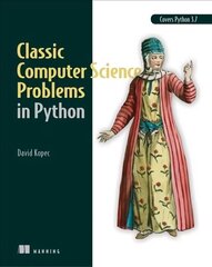 Classic Computer Science Problems in Python hind ja info | Majandusalased raamatud | kaup24.ee