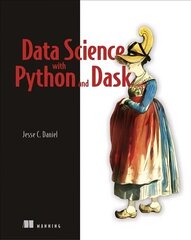 Data Science at Scale with Python and Dask цена и информация | Книги по экономике | kaup24.ee