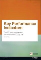 Key Performance Indicators (KPI): The 75 measures every manager needs to know hind ja info | Majandusalased raamatud | kaup24.ee