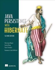 Java Persistence with Hibernate 2nd edition цена и информация | Книги по экономике | kaup24.ee