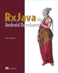 RxJava for Android Developers: With Reactivex and Frp цена и информация | Книги по экономике | kaup24.ee