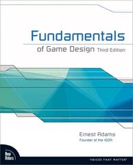 Fundamentals of Game Design 3rd edition цена и информация | Книги по экономике | kaup24.ee