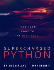 Supercharged Python: Take Your Code to the Next Level hind ja info | Majandusalased raamatud | kaup24.ee