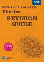 Pearson REVISE OCR AS/A Level Physics Revision Guide: for home learning, 2022 and 2023 assessments and exams hind ja info | Majandusalased raamatud | kaup24.ee