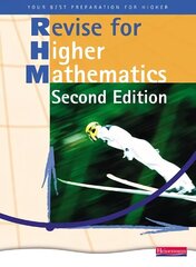 Heinemann Higher Mathematics Revision Book - 2nd edition, Revision Book цена и информация | Книги по экономике | kaup24.ee