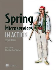 Spring Microservices in Action 2nd edition hind ja info | Majandusalased raamatud | kaup24.ee