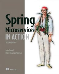 Spring Microservices in Action 2nd edition цена и информация | Книги по экономике | kaup24.ee