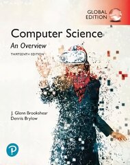 Computer Science: An Overview, Global Edition 13th edition цена и информация | Книги по экономике | kaup24.ee