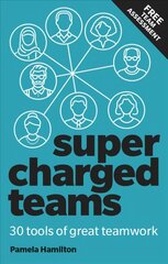 Supercharged Teams: Power Your Team With The Tools For Success hind ja info | Majandusalased raamatud | kaup24.ee