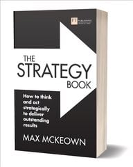 Strategy Book: How to think and act strategically to deliver outstanding results 3rd edition цена и информация | Книги по экономике | kaup24.ee