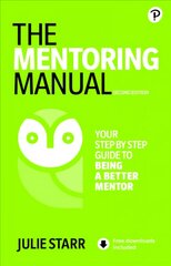 Mentoring Manual, The 2nd edition hind ja info | Ühiskonnateemalised raamatud | kaup24.ee