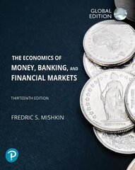 Economics of Money, Banking and Financial Markets, The, Global Edition 13th edition hind ja info | Majandusalased raamatud | kaup24.ee