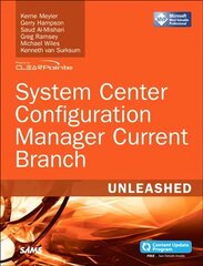 System Center Configuration Manager Current Branch Unleashed hind ja info | Majandusalased raamatud | kaup24.ee