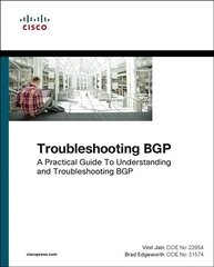 Troubleshooting BGP: A Practical Guide to Understanding and Troubleshooting BGP hind ja info | Majandusalased raamatud | kaup24.ee
