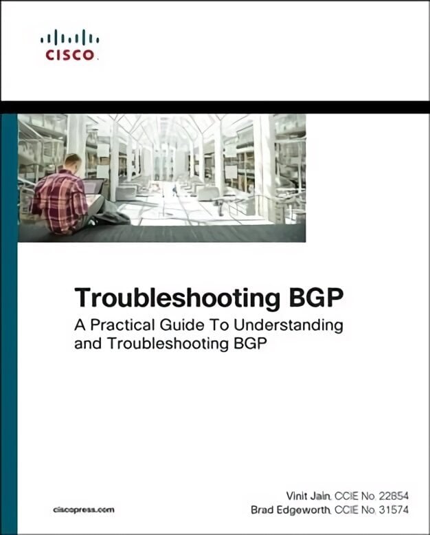 Troubleshooting BGP: A Practical Guide to Understanding and Troubleshooting BGP цена и информация | Majandusalased raamatud | kaup24.ee