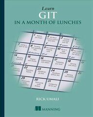 Learn Git in a Month of Lunches цена и информация | Книги по экономике | kaup24.ee