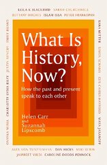 What Is History, Now? цена и информация | Исторические книги | kaup24.ee