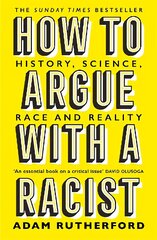 How to Argue With a Racist: History, Science, Race and Reality цена и информация | Книги по экономике | kaup24.ee