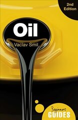 Oil: A Beginner's Guide 2nd hind ja info | Majandusalased raamatud | kaup24.ee