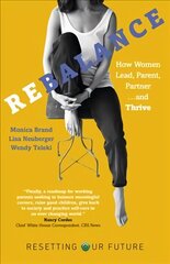 Resetting Our Future: Rebalance - How Women Lead, Parent, Partner and Thrive hind ja info | Majandusalased raamatud | kaup24.ee