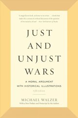 Just and Unjust Wars: A Moral Argument with Historical Illustrations 5th edition hind ja info | Ajalooraamatud | kaup24.ee