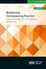 Residential Conveyancing Practice: A Guide for Support Staff and Paralegals 2nd Revised edition hind ja info | Majandusalased raamatud | kaup24.ee