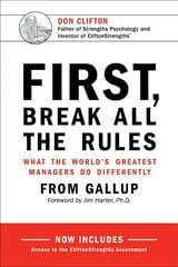 First, Break All the Rules: What the World's Greatest Managers Do Differently hind ja info | Majandusalased raamatud | kaup24.ee