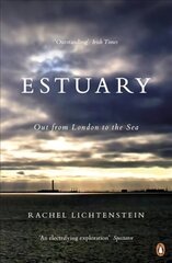 Estuary: Out from London to the Sea цена и информация | Исторические книги | kaup24.ee