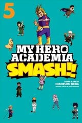 My Hero Academia: Smash!!, Vol. 5 цена и информация | Фантастика, фэнтези | kaup24.ee
