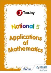 TeeJay National 5 Applications of Mathematics цена и информация | Книги для подростков и молодежи | kaup24.ee