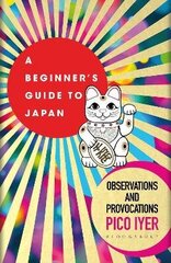 Beginner's Guide to Japan: Observations and Provocations цена и информация | Путеводители, путешествия | kaup24.ee