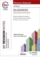 My Revision Notes: Edexcel A-level Business Second Edition цена и информация | Книги для подростков и молодежи | kaup24.ee