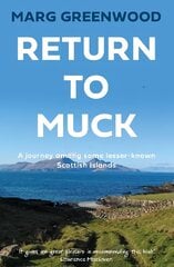 Return to Muck: A journey among some lesser-known Scottish Islands hind ja info | Reisiraamatud, reisijuhid | kaup24.ee
